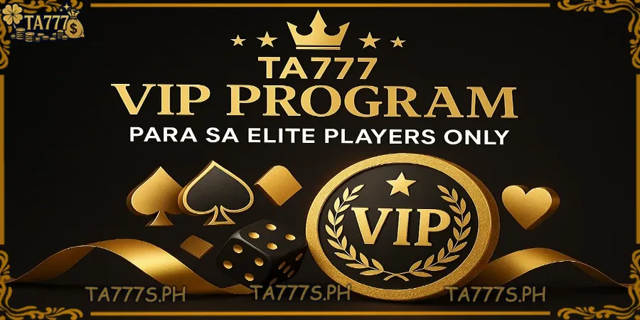 TA777 VIP Program – Para sa Elite Players Only