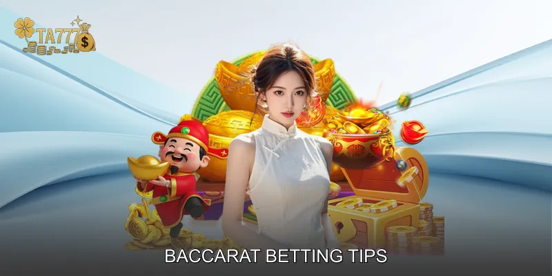 Baccarat Betting Tips