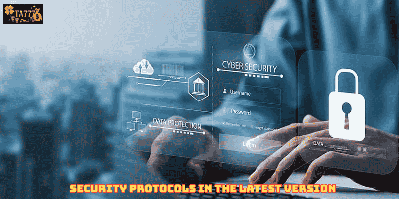 Security Protocols in the Latest Version